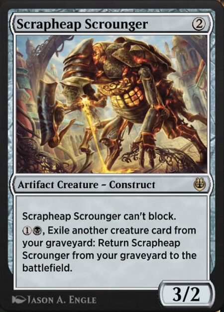 Scrapheap Scrounger - Scrapheap Scrounger can't block.