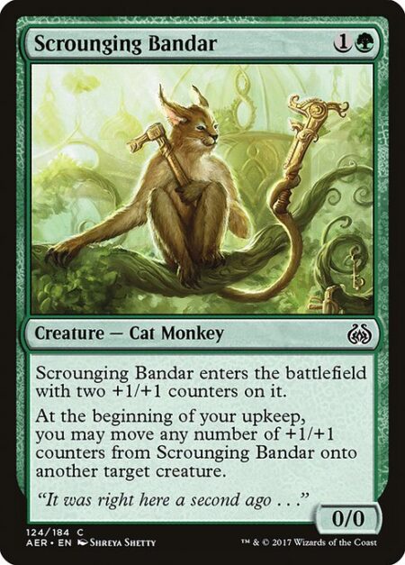 Scrounging Bandar - Scrounging Bandar enters the battlefield with two +1/+1 counters on it.