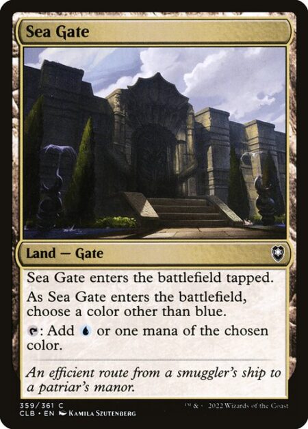 Sea Gate - Sea Gate enters the battlefield tapped.