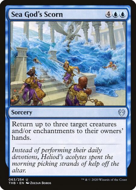 Sea God's Scorn - Return up to three target creatures and/or enchantments to their owners' hands.