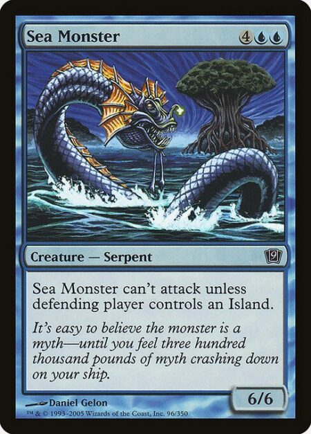 Sea Monster - Sea Monster can't attack unless defending player controls an Island.