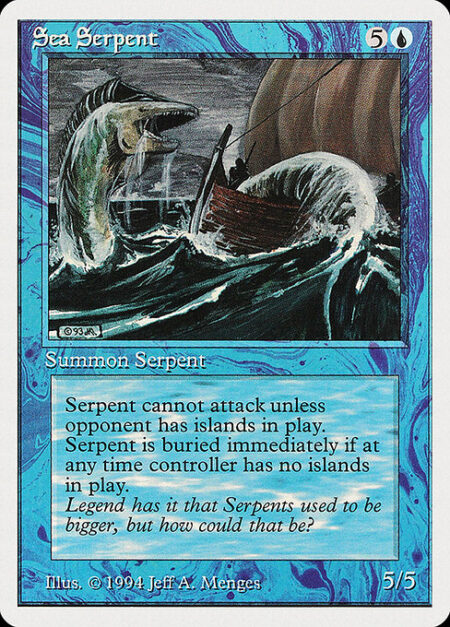 Sea Serpent - Sea Serpent can't attack unless defending player controls an Island.