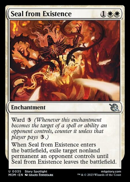 Seal from Existence - Ward {3} (Whenever this enchantment becomes the target of a spell or ability an opponent controls
