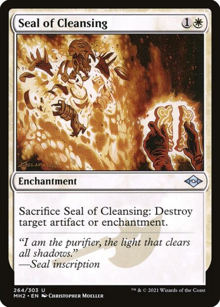 Seal of Cleansing - Sacrifice Seal of Cleansing: Destroy target artifact or enchantment.