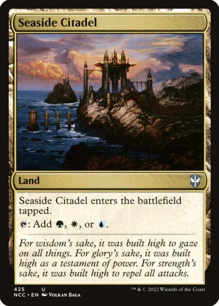 Seaside Citadel - Seaside Citadel enters tapped.