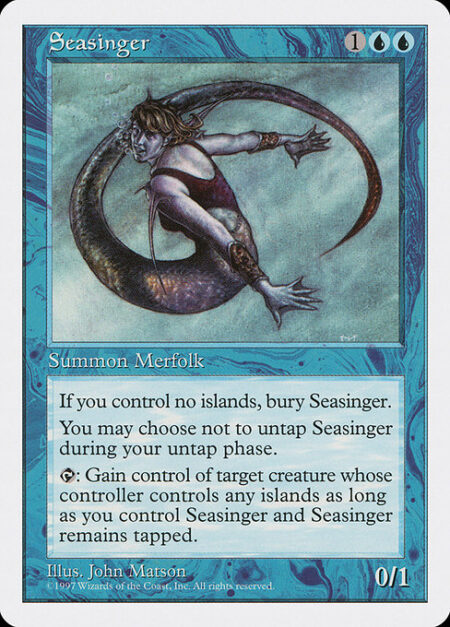 Seasinger - When you control no Islands