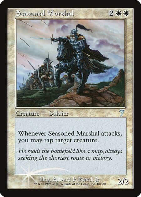 Seasoned Marshal - Whenever Seasoned Marshal attacks