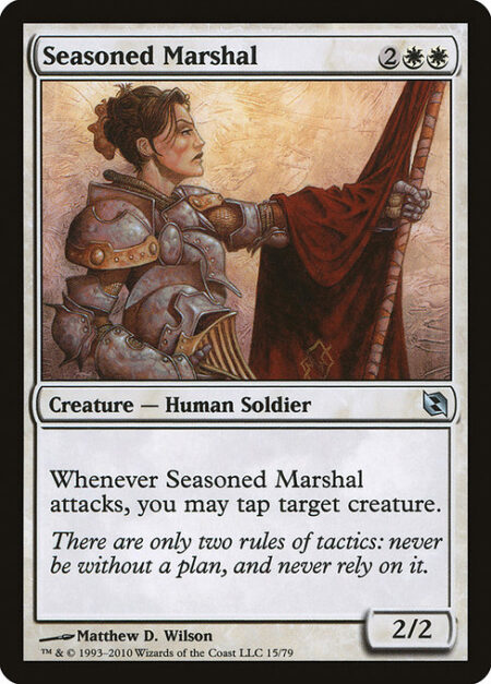 Seasoned Marshal - Whenever Seasoned Marshal attacks