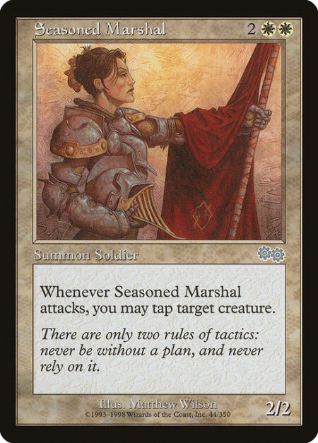 Seasoned Marshal - Whenever Seasoned Marshal attacks