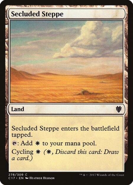 Secluded Steppe - Secluded Steppe enters the battlefield tapped.