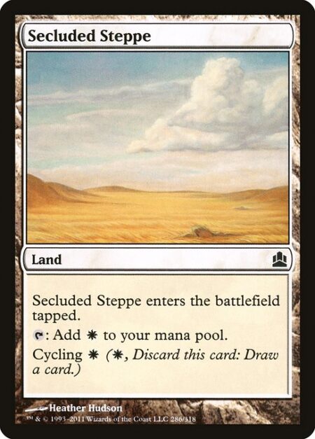 Secluded Steppe - Secluded Steppe enters the battlefield tapped.