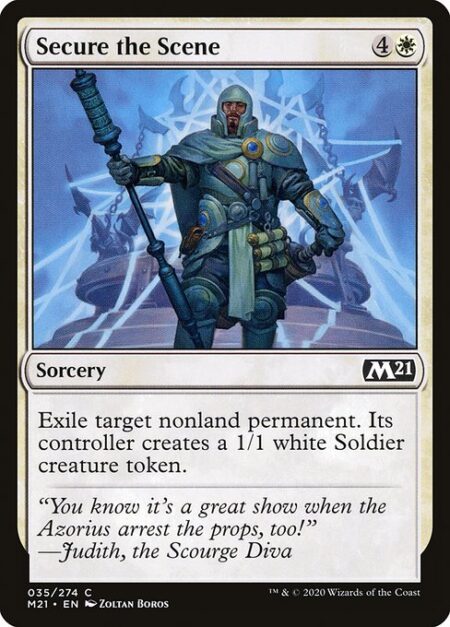 Secure the Scene - Exile target nonland permanent. Its controller creates a 1/1 white Soldier creature token.