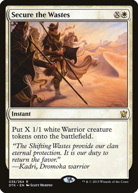 Secure the Wastes - Create X 1/1 white Warrior creature tokens.