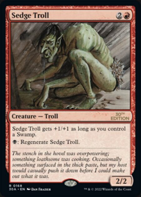 Sedge Troll - Sedge Troll gets +1/+1 as long as you control a Swamp.