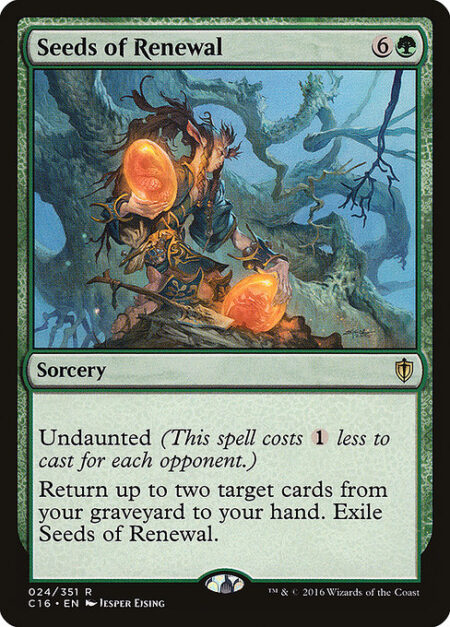 Seeds of Renewal - Undaunted (This spell costs {1} less to cast for each opponent.)