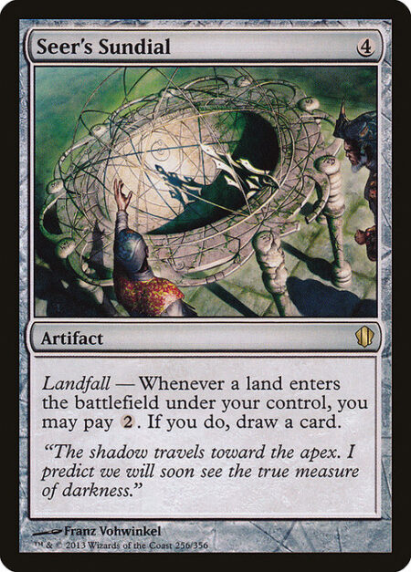 Seer's Sundial - Landfall — Whenever a land enters the battlefield under your control