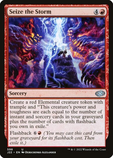 Seize the Storm - Create a red Elemental creature token with trample and "This creature's power and toughness are each equal to the number of instant and sorcery cards in your graveyard plus the number of cards with flashback you own in exile."