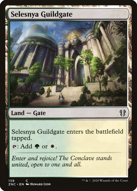 Selesnya Guildgate - Selesnya Guildgate enters the battlefield tapped.