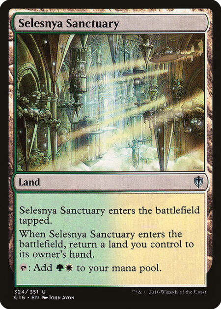 Selesnya Sanctuary - Selesnya Sanctuary enters the battlefield tapped.