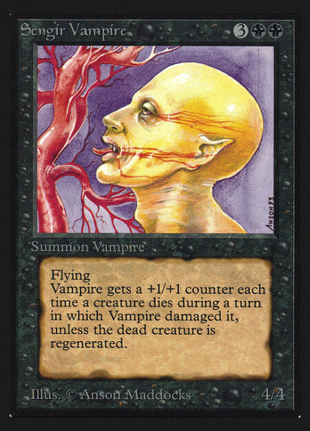 Sengir Vampire - Flying (This creature can't be blocked except by creatures with flying or reach.)