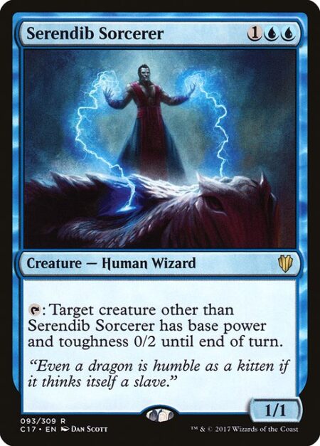 Serendib Sorcerer - {T}: Target creature other than Serendib Sorcerer has base power and toughness 0/2 until end of turn.