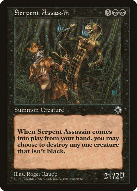 Serpent Assassin - When Serpent Assassin enters the battlefield