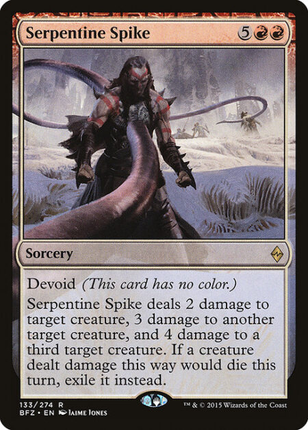 Serpentine Spike - Devoid (This card has no color.)