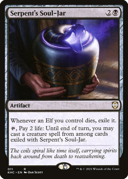 Serpent's Soul-Jar - Whenever an Elf you control dies