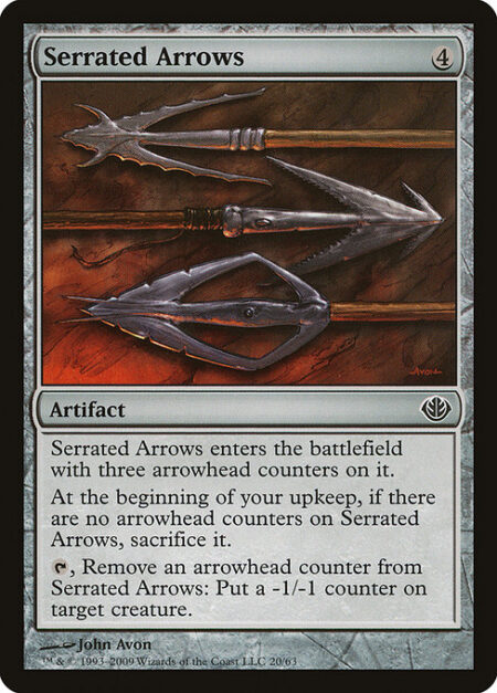 Serrated Arrows - Serrated Arrows enters with three arrowhead counters on it.