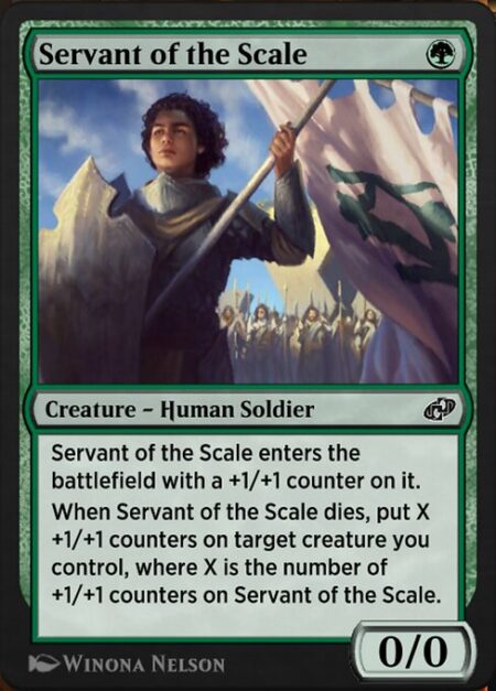 Servant of the Scale - Servant of the Scale enters the battlefield with a +1/+1 counter on it.