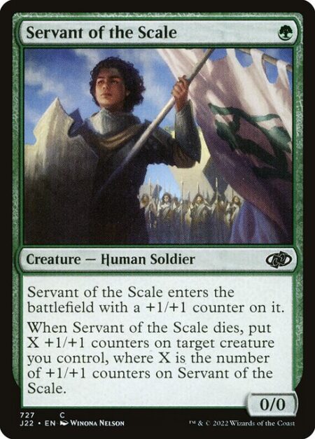 Servant of the Scale - Servant of the Scale enters the battlefield with a +1/+1 counter on it.