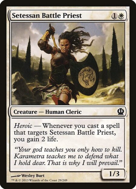 Setessan Battle Priest - Heroic — Whenever you cast a spell that targets Setessan Battle Priest