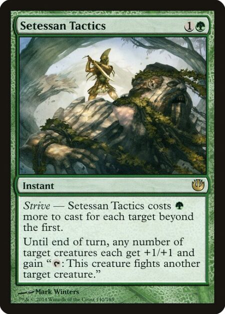 Setessan Tactics - Strive — This spell costs {G} more to cast for each target beyond the first.