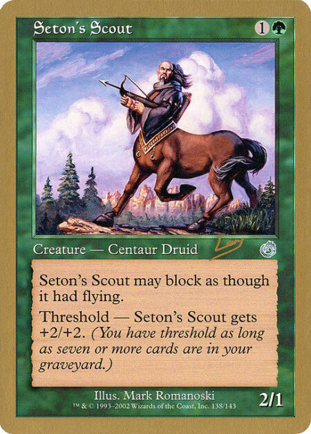 Seton's Scout - Reach (This creature can block creatures with flying.)