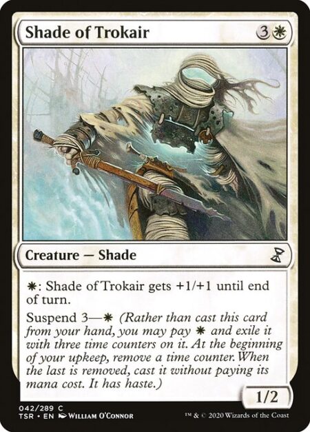 Shade of Trokair - {W}: Shade of Trokair gets +1/+1 until end of turn.