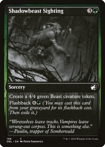 Shadowbeast Sighting - Create a 4/4 green Beast creature token.