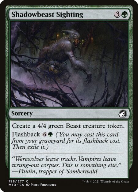 Shadowbeast Sighting - Create a 4/4 green Beast creature token.