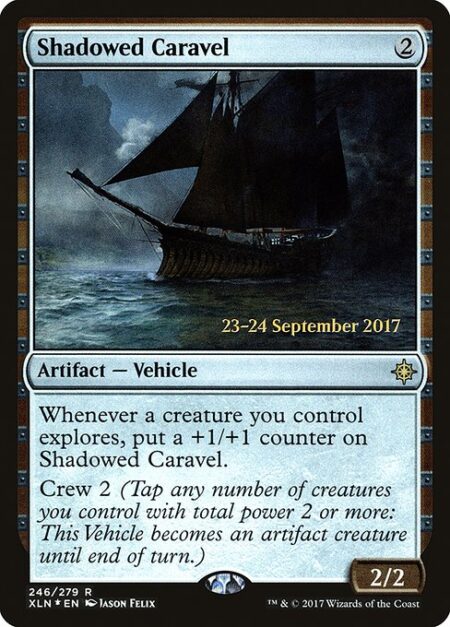 Shadowed Caravel - Whenever a creature you control explores