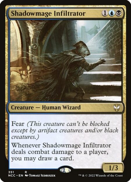 Shadowmage Infiltrator - Fear (This creature can't be blocked except by artifact creatures and/or black creatures.)