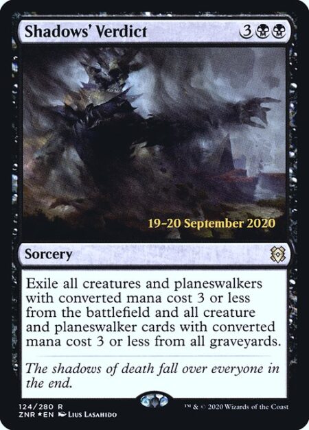 Shadows' Verdict - Exile all creatures and planeswalkers with mana value 3 or less from the battlefield and all creature and planeswalker cards with mana value 3 or less from all graveyards.