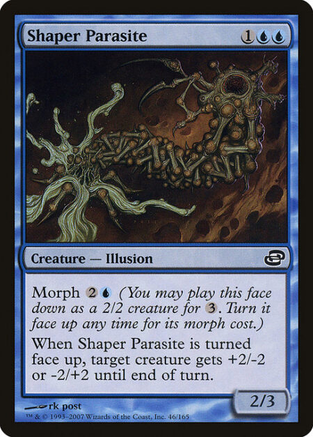 Shaper Parasite - Morph {2}{U} (You may cast this card face down as a 2/2 creature for {3}. Turn it face up any time for its morph cost.)