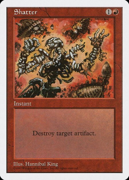 Shatter - Destroy target artifact.