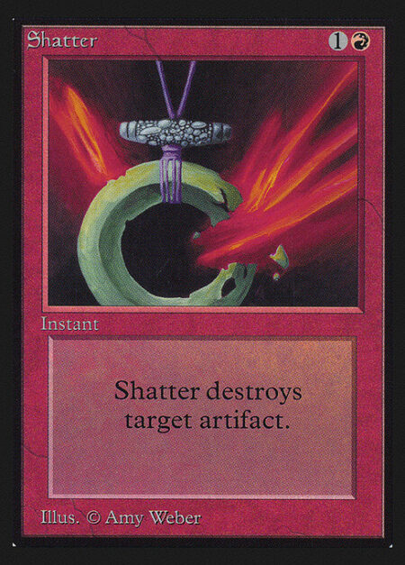 Shatter - Destroy target artifact.