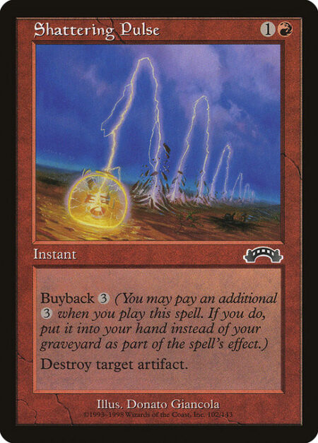 Shattering Pulse - Buyback {3} (You may pay an additional {3} as you cast this spell. If you do