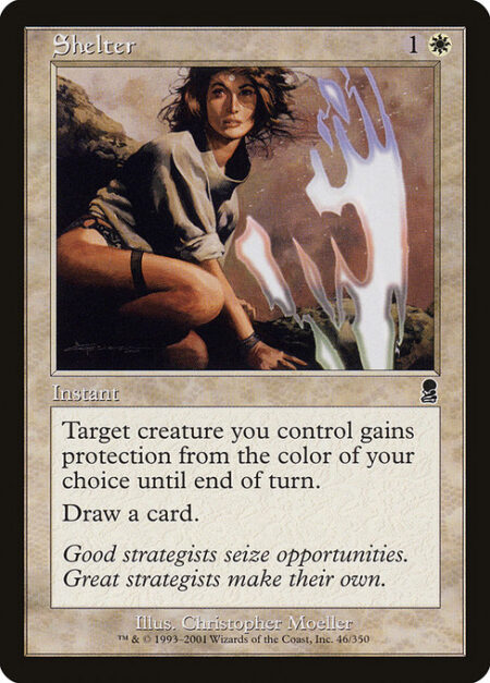 Shelter - Target creature you control gains protection from the color of your choice until end of turn.