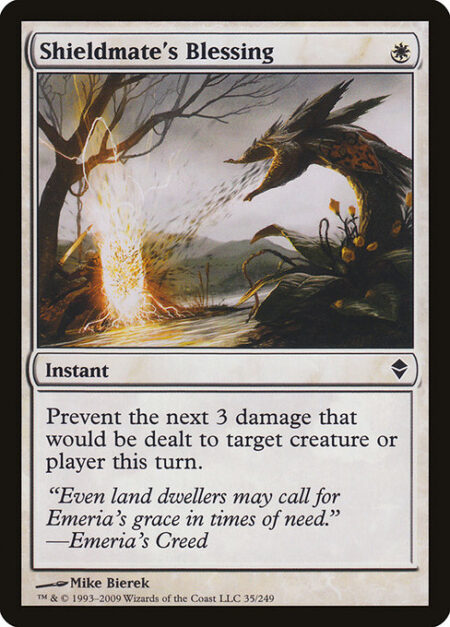 Shieldmate's Blessing - Prevent the next 3 damage that would be dealt to any target this turn.