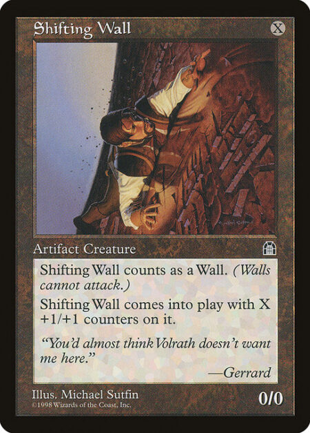 Shifting Wall - Defender (This creature can't attack.)