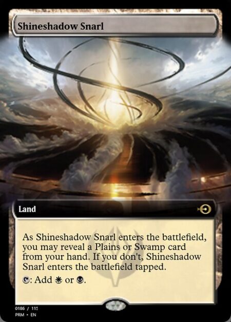 Shineshadow Snarl - As Shineshadow Snarl enters the battlefield