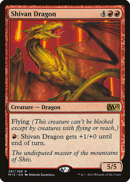 Shivan Dragon - Flying (This creature can't be blocked except by creatures with flying or reach.)