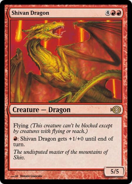 Shivan Dragon - Flying (This creature can't be blocked except by creatures with flying or reach.)